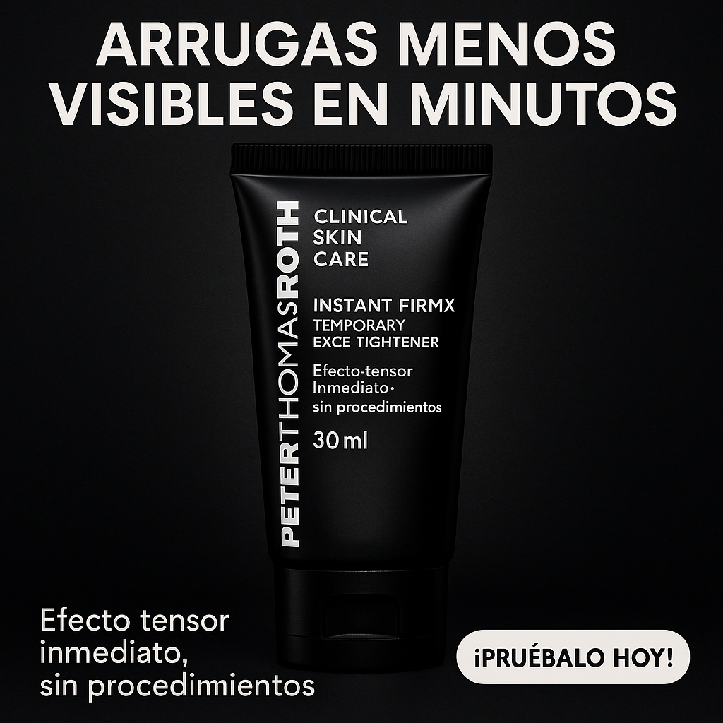 Peter Thomas Roth ™ -  Piel firme en minutos